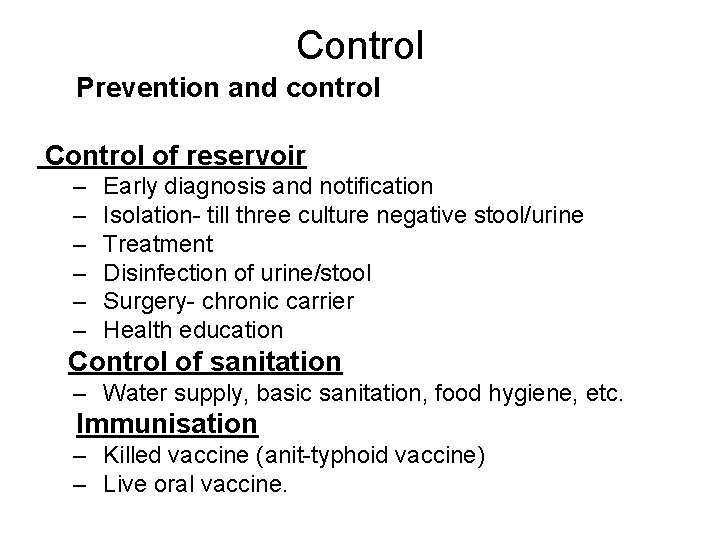 Control Prevention and control Control of reservoir – – – Early diagnosis and notification