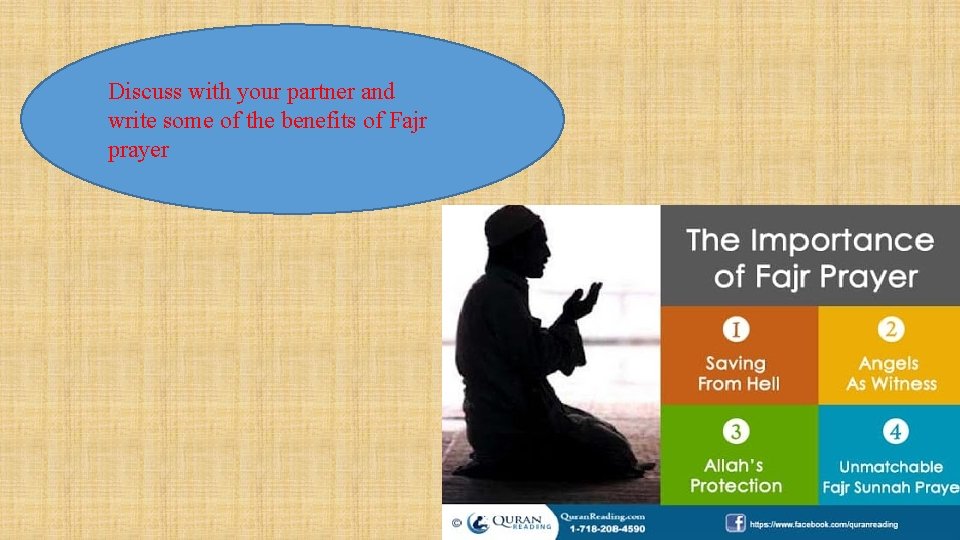 Discuss with your partner and write some of the benefits of Fajr prayer 