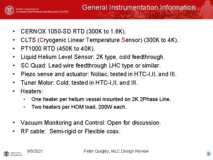 General Instrumentation Information • • CERNOX 1050 -SD RTD (300 K to 1. 6