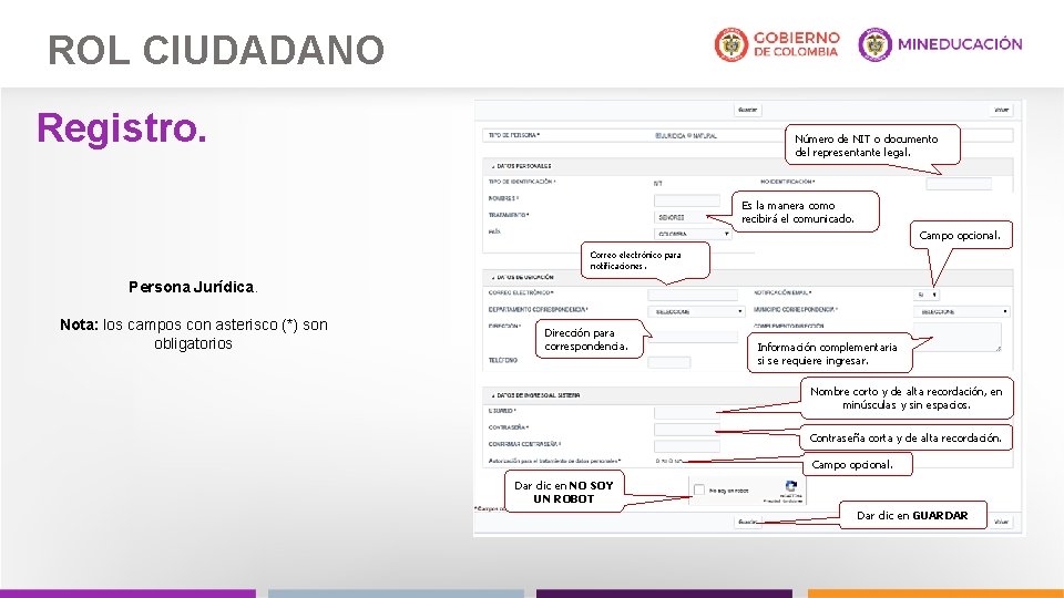 ROL CIUDADANO Registro. Número de NIT o documento del representante legal. Es la manera