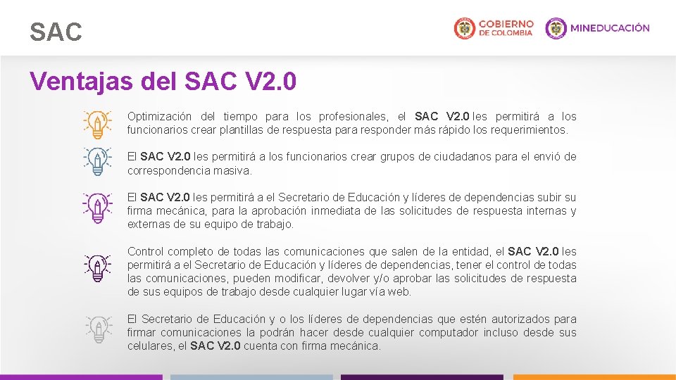 SAC Ventajas del SAC V 2. 0 Optimización del tiempo para los profesionales, el