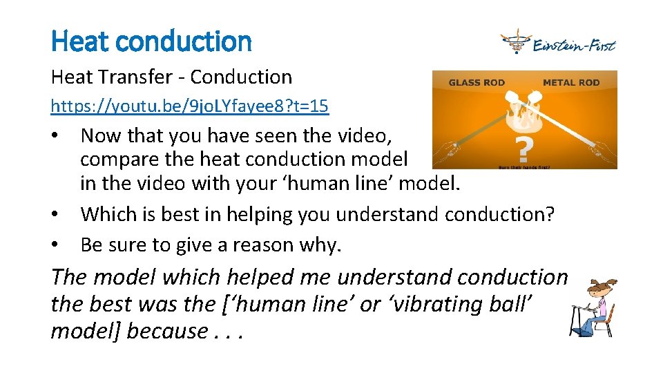 Heat conduction Heat Transfer - Conduction https: //youtu. be/9 jo. LYfayee 8? t=15 •