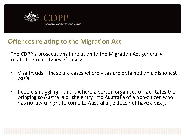 Offences relating to the Migration Act The CDPP’s prosecutions in relation to the Migration Offences relating to the Migration Act The CDPP’s prosecutions in relation to the Migration