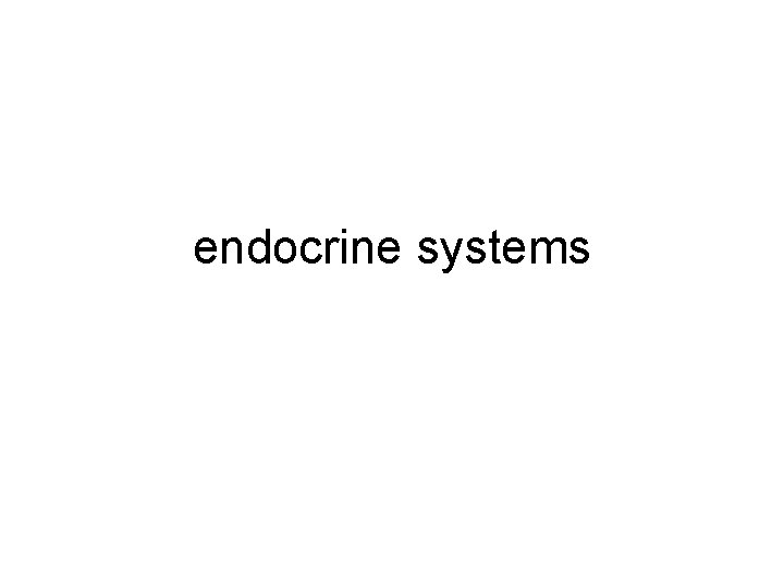 endocrine systems 
