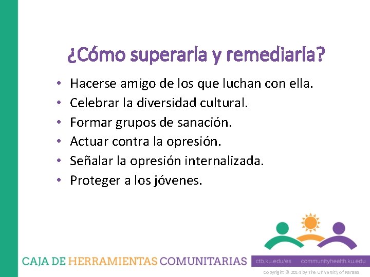 ¿Cómo superarla y remediarla? • • • Hacerse amigo de los que luchan con