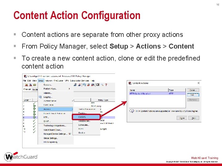 15 Content Action Configuration § Content actions are separate from other proxy actions §