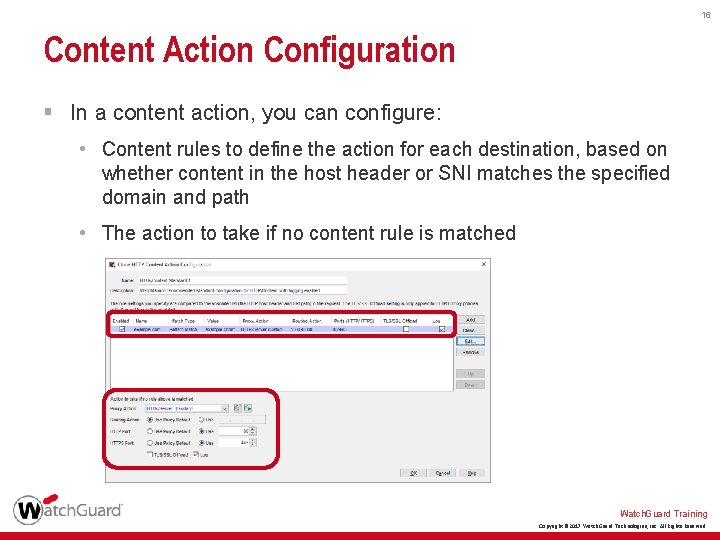 16 Content Action Configuration § In a content action, you can configure: • Content