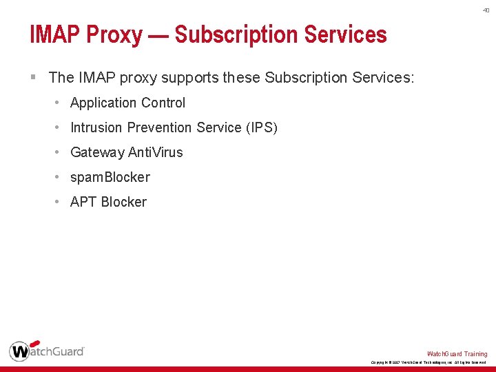 40 IMAP Proxy — Subscription Services § The IMAP proxy supports these Subscription Services: