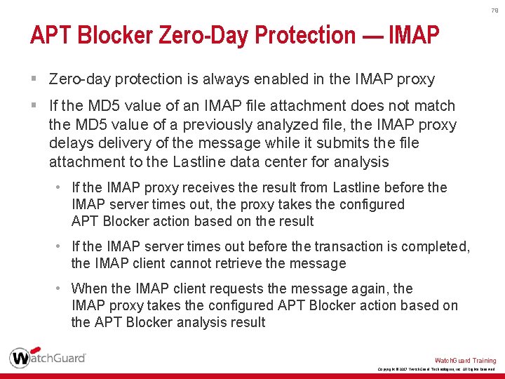 79 APT Blocker Zero-Day Protection — IMAP § Zero-day protection is always enabled in