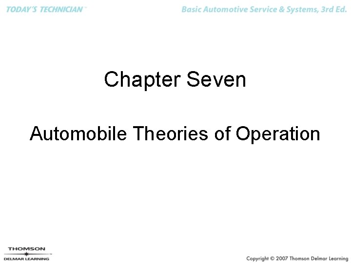 Chapter Seven Automobile Theories of Operation 