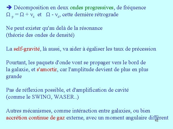  Décomposition en deux ondes progressives, de fréquence Ω p = Ω + νz