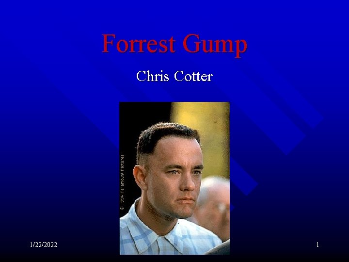 Forrest Gump Chris Cotter 1/22/2022 1 