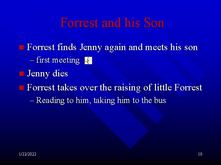 Forrest and his Son n Forrest finds Jenny again and meets his son –