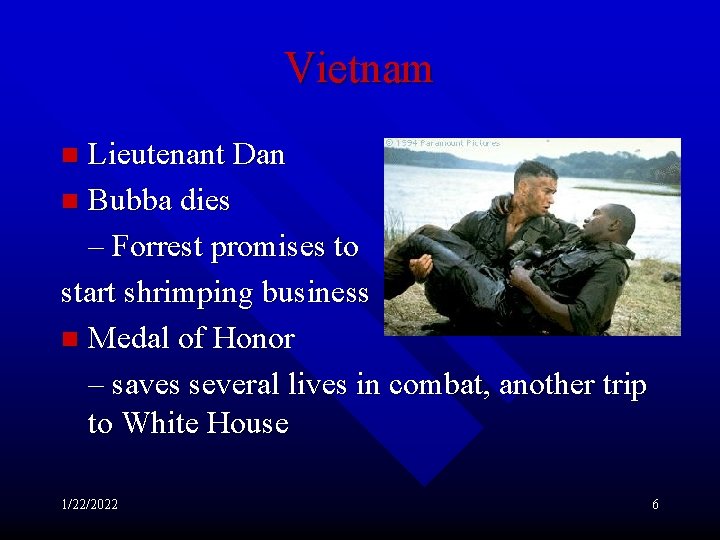 Vietnam Lieutenant Dan n Bubba dies – Forrest promises to start shrimping business n
