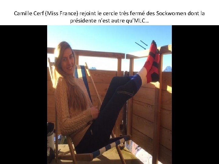 Camille Cerf (Miss France) rejoint le cercle très fermé des Sockwomen dont la présidente