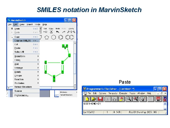 SMILES notation in Marvin. Sketch Paste 