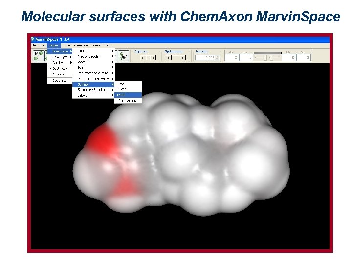 Molecular surfaces with Chem. Axon Marvin. Space 