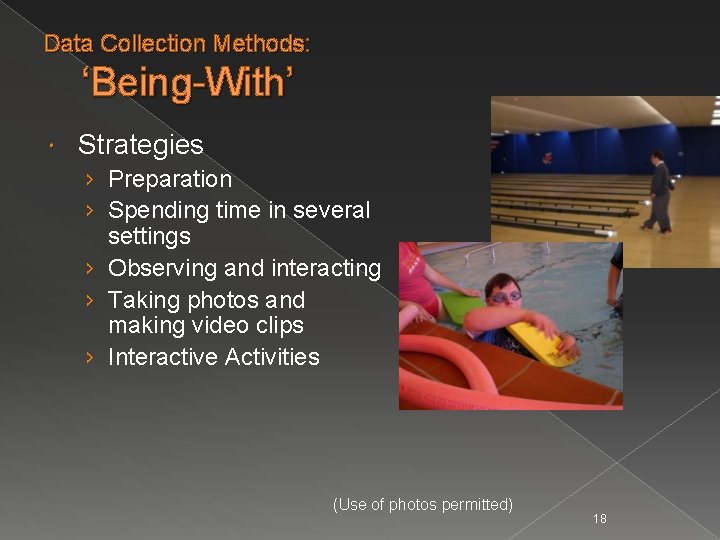 Data Collection Methods: ‘Being-With’ Strategies › Preparation › Spending time in several settings ›