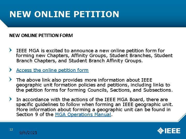 NEW ONLINE PETITION FORM IEEE MGA is excited to announce a new online petition