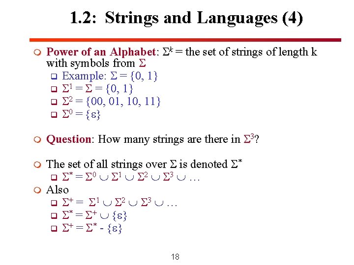1. 2: Strings and Languages (4) m Power of an Alphabet: k = the 1. 2: Strings and Languages (4) m Power of an Alphabet: k = the