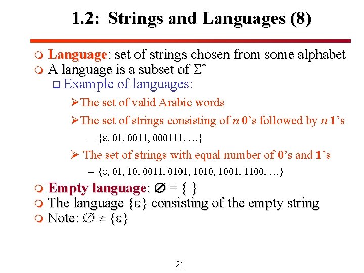 1. 2: Strings and Languages (8) m Language: set of strings chosen from some 1. 2: Strings and Languages (8) m Language: set of strings chosen from some
