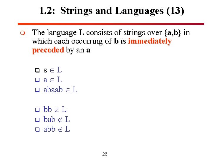 1. 2: Strings and Languages (13) m The language L consists of strings over 1. 2: Strings and Languages (13) m The language L consists of strings over