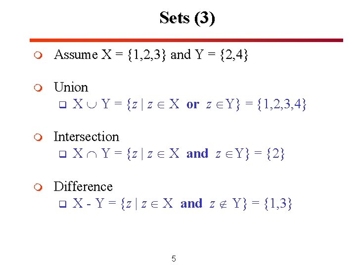Sets (3) m Assume X = {1, 2, 3} and Y = {2, 4} Sets (3) m Assume X = {1, 2, 3} and Y = {2, 4}