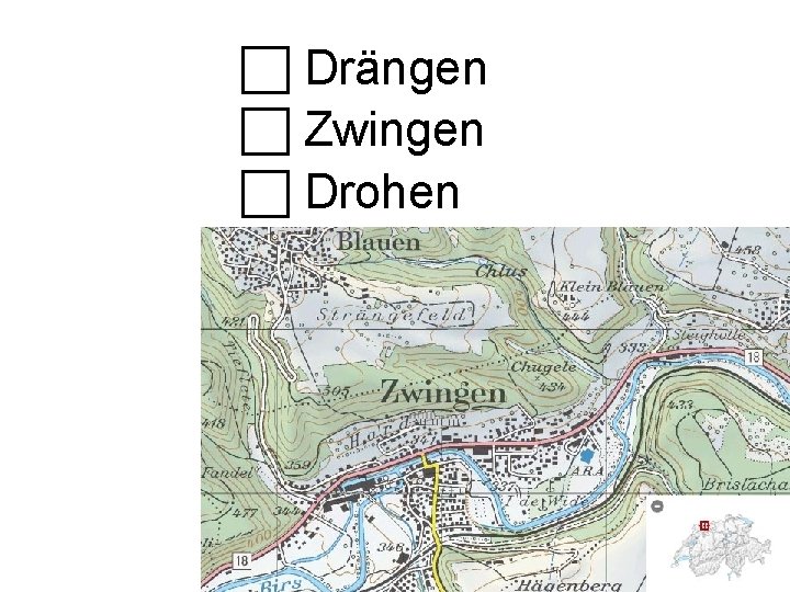  Drängen Zwingen Drohen 