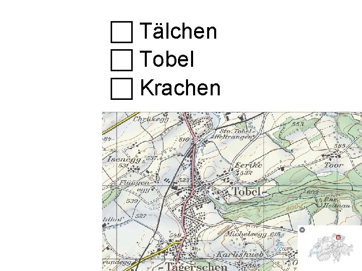  Tälchen Tobel Krachen 