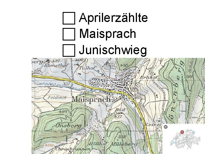  Aprilerzählte Maisprach Junischwieg 