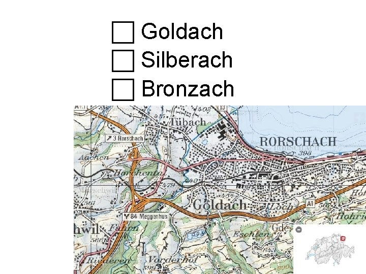  Goldach Silberach Bronzach 