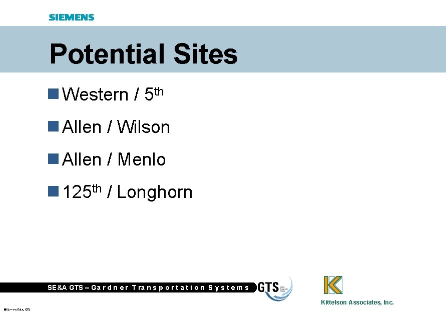 Potential Sites n Western / 5 th n Allen / Wilson n Allen /