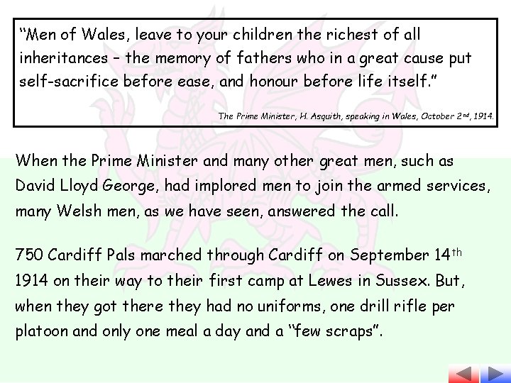“Men of Wales, leave to your children the richest of all inheritances – the