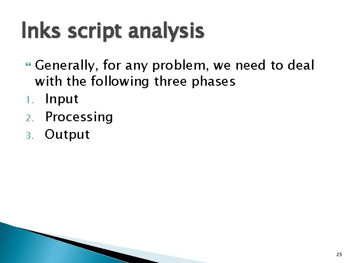 lnks script analysis Generally, for any problem, we need to deal with the following
