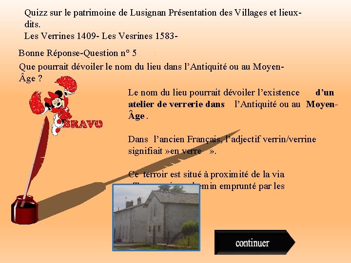 Quizz sur le patrimoine de Lusignan Présentation des Villages et lieuxdits. Les Verrines 1409