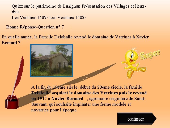 Quizz sur le patrimoine de Lusignan Présentation des Villages et lieuxdits. Les Verrines 1409