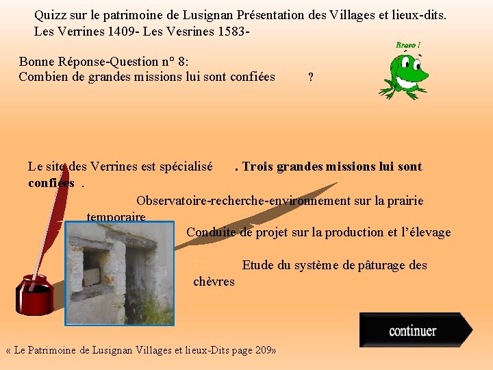 Quizz sur le patrimoine de Lusignan Présentation des Villages et lieux-dits. Les Verrines 1409