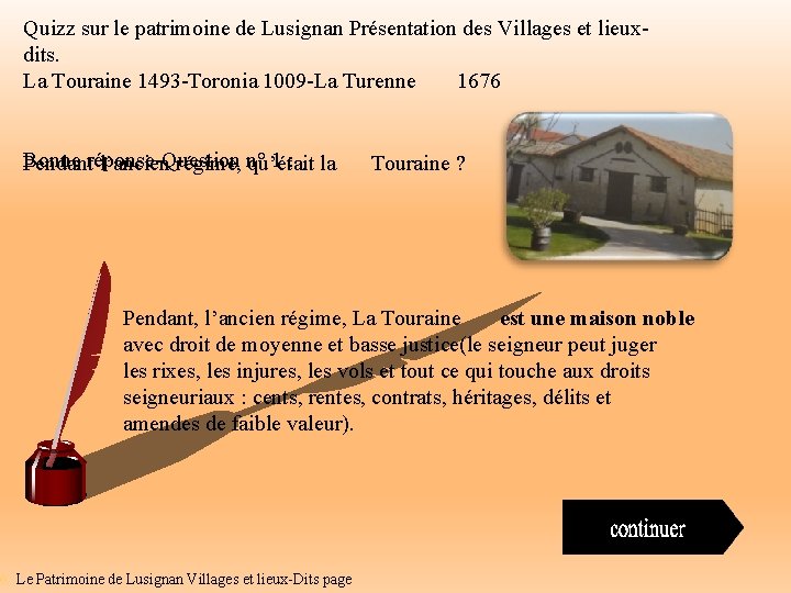  « Quizz sur le patrimoine de Lusignan Présentation des Villages et lieuxdits. La