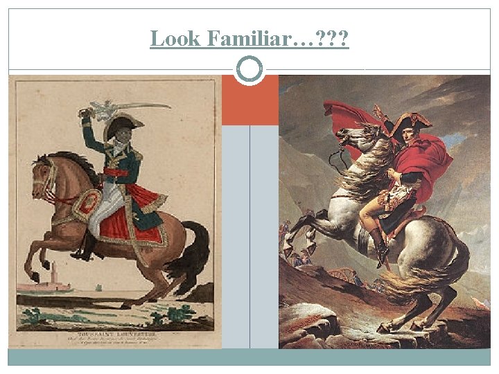 Look Familiar…? ? ? 