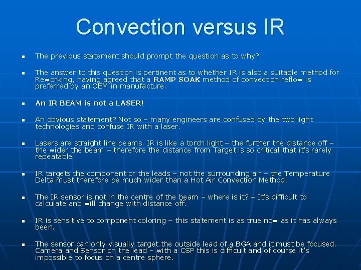 Convection versus IR n n The previous statement should prompt the question as to