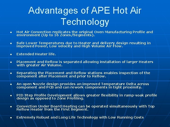 Advantages of APE Hot Air Technology n Hot Air Convection replicates the original Oven