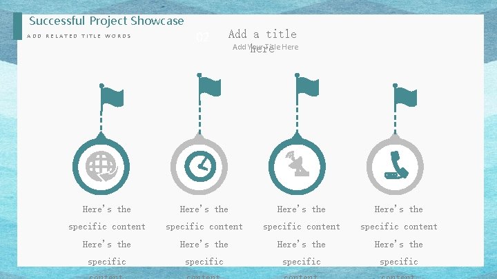 Successful Project Showcase ADD RELATED TITLE WORDS 02 Add a title Add Your Title Successful Project Showcase ADD RELATED TITLE WORDS 02 Add a title Add Your Title