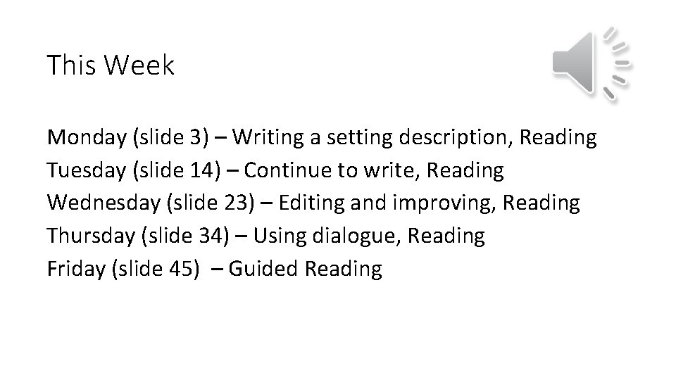 This Week Monday (slide 3) – Writing a setting description, Reading Tuesday (slide 14)