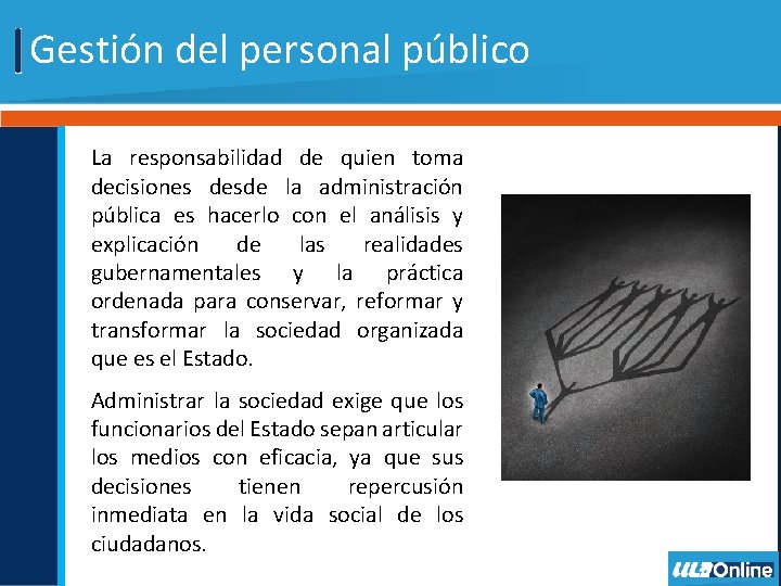 Gestión del personal público La responsabilidad de quien toma decisiones desde la administración pública