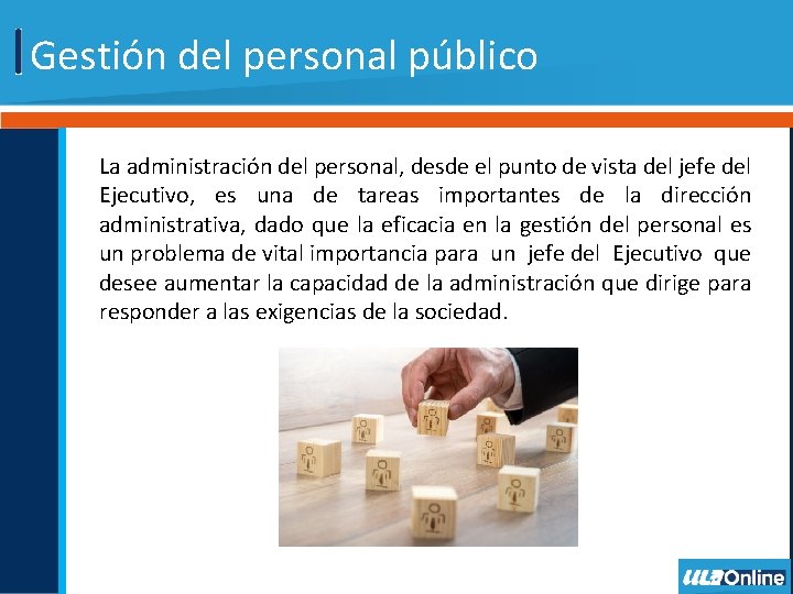 Gestión del personal público La administración del personal, desde el punto de vista del