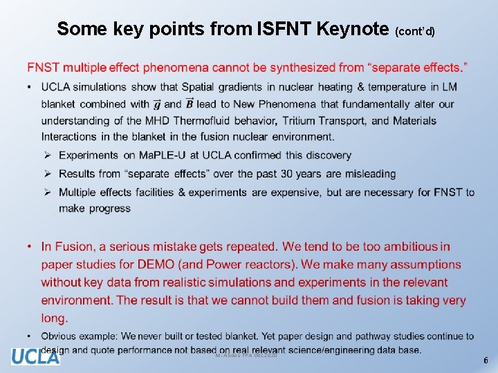 Some key points from ISFNT Keynote (cont’d) • M. Abdou FPA Dec 2020 6
