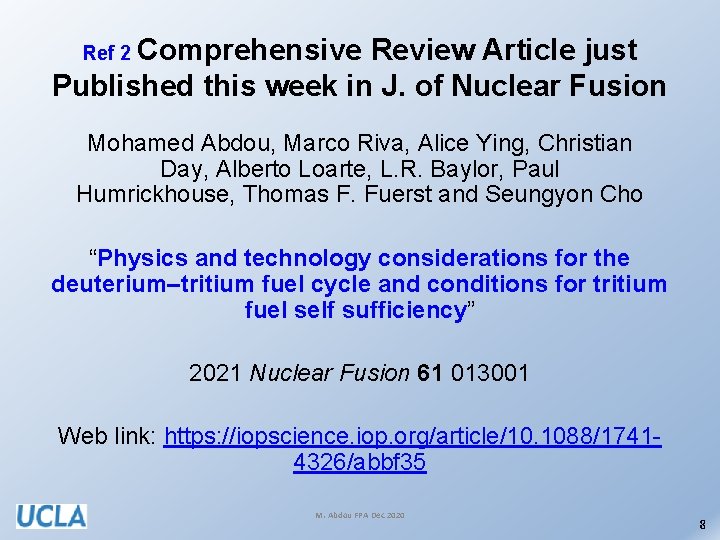 Ref 2 Comprehensive Review Article just Published this week in J. of Nuclear Fusion
