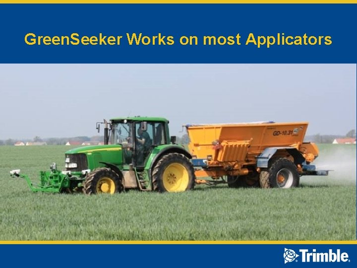 Green. Seeker Works on most Applicators 