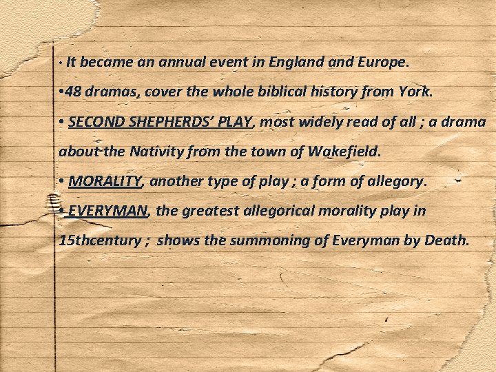  • It became an annual event in England Europe. • 48 dramas, cover