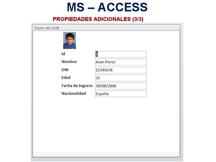 MS – ACCESS PROPIEDADES ADICIONALES (3/3) 